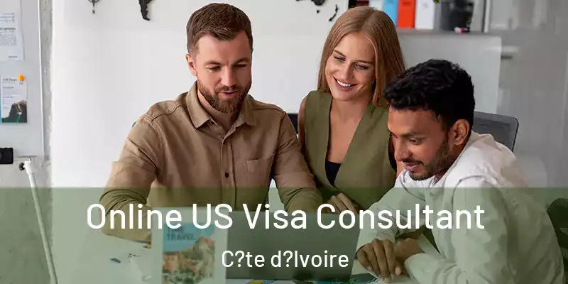 Online US Visa Consultant C?te d?Ivoire