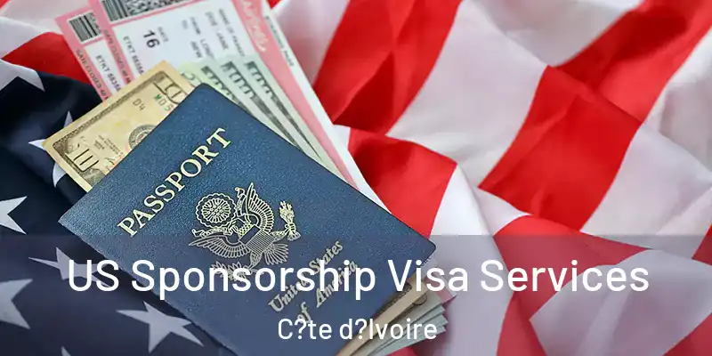 US Sponsorship Visa Services C?te d?Ivoire